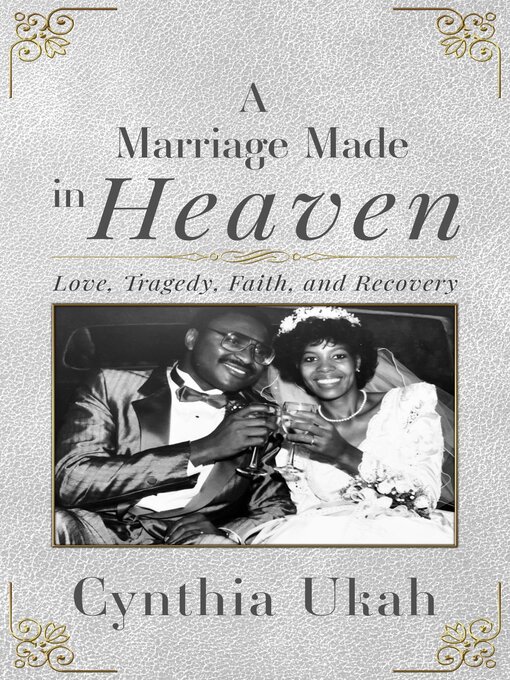 Title details for A Marriage Made in Heaven by Cynthia Ukah - Available